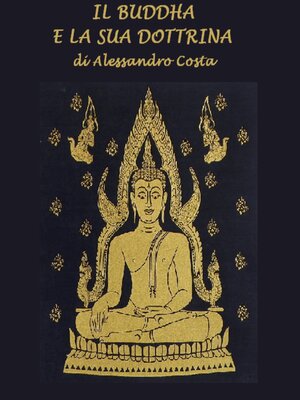 cover image of Buddha e la sua dottrina, Il